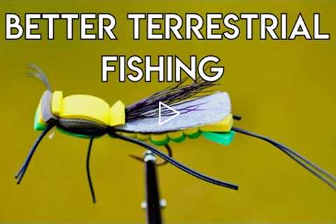 Fishing Terrestrials for Trout | BETTER DRIFTS