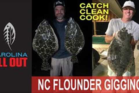 Cape Lookout Flounder Gigging……|Carolina ALL OUT|