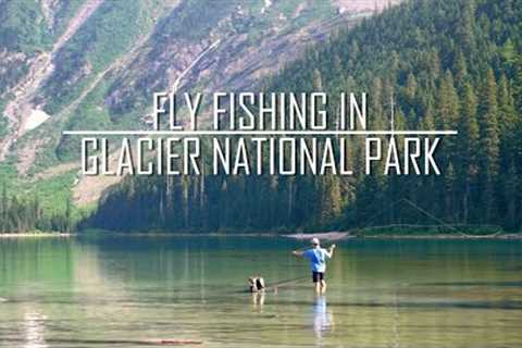 Fly Fishing in Glacier National Park