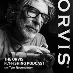 Orvis Podcast: Secrets of Small-Stream Trout Fishing